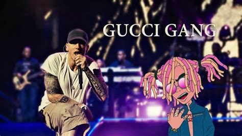 gucci gang testo eminem|Lil Pump .